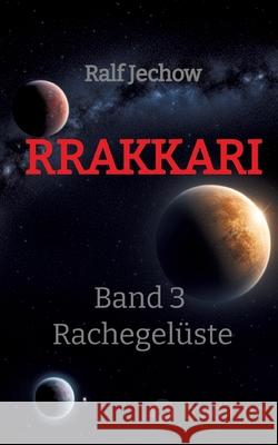 Rrakkari Jechow, Ralf 9783384508607 tredition