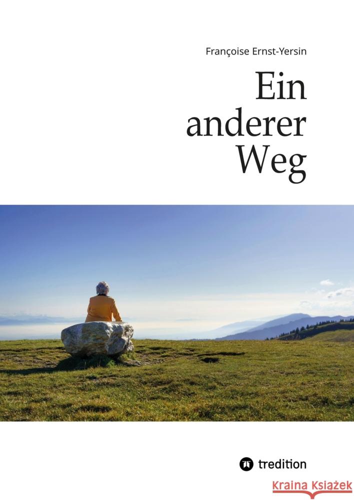 Ein anderer Weg Ernst-Yersin, Françoise 9783384509123