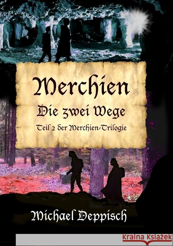 Merchien - Die sehnlichst erwartete Fortsetzung von Hänsel und Gretel Deppisch, Michael 9783384514004 Merchien Buch
