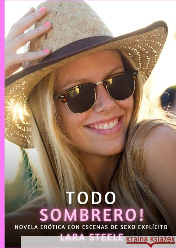 Todo Sombrero! Steele, Lara 9783384514752 Lara Steele