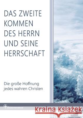 Das zweite Kommen des Herrn und seine Herrschaft International, Shine 9783384515155