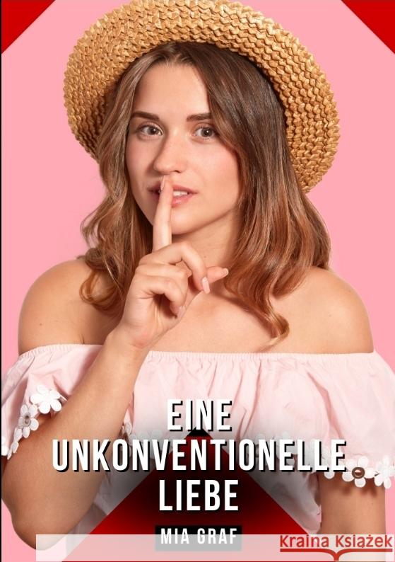 Eine unkonventionelle liebe Graf, Mia 9783384515940