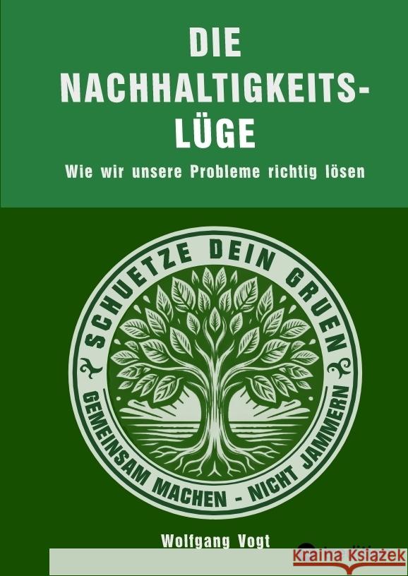 Die Nachhaltigkeitslüge Vogt, Wolfgang 9783384516213
