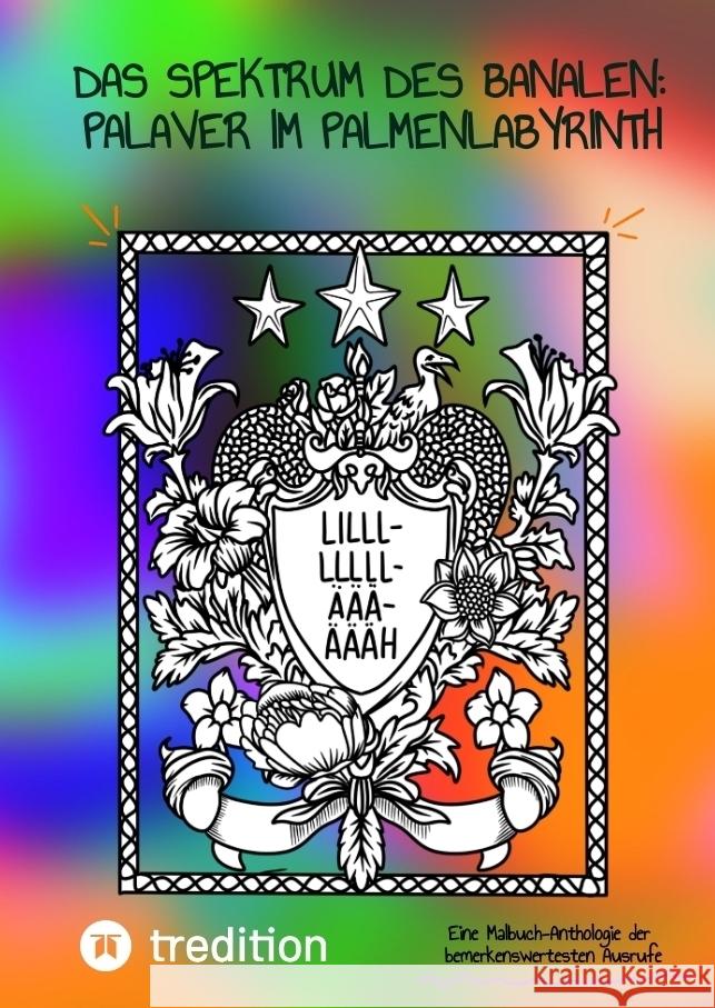 Das Spektrum des Banalen: Palaver im Palmenlabyrinth - Roth, Hanna 9783384516824 @hannasroth