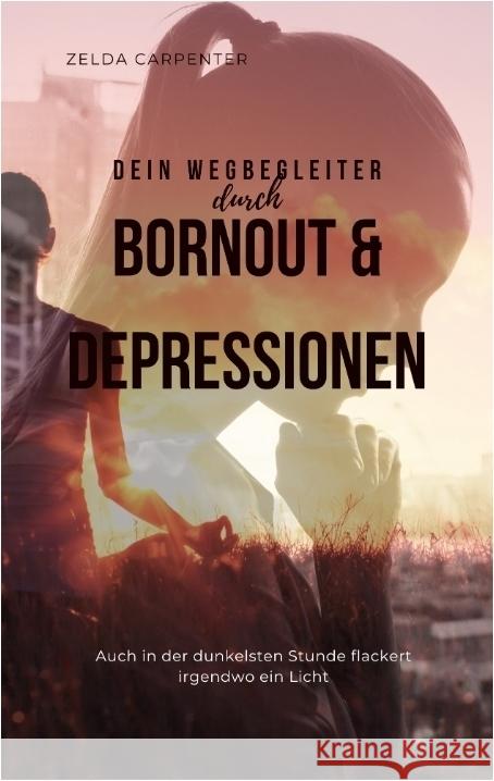 BurnOut & Depressionen Carpenter, Zelda 9783384518156 tredition