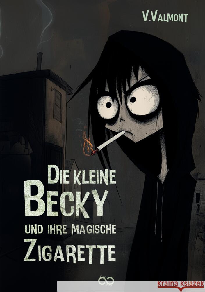 Die kleine Becky und ihre magische Zigarette Valmont, V. 9783384519450