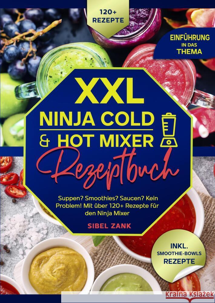 XXL Ninja Cold & Hot Mixer Rezeptbuch Zank, Sibel 9783384523068