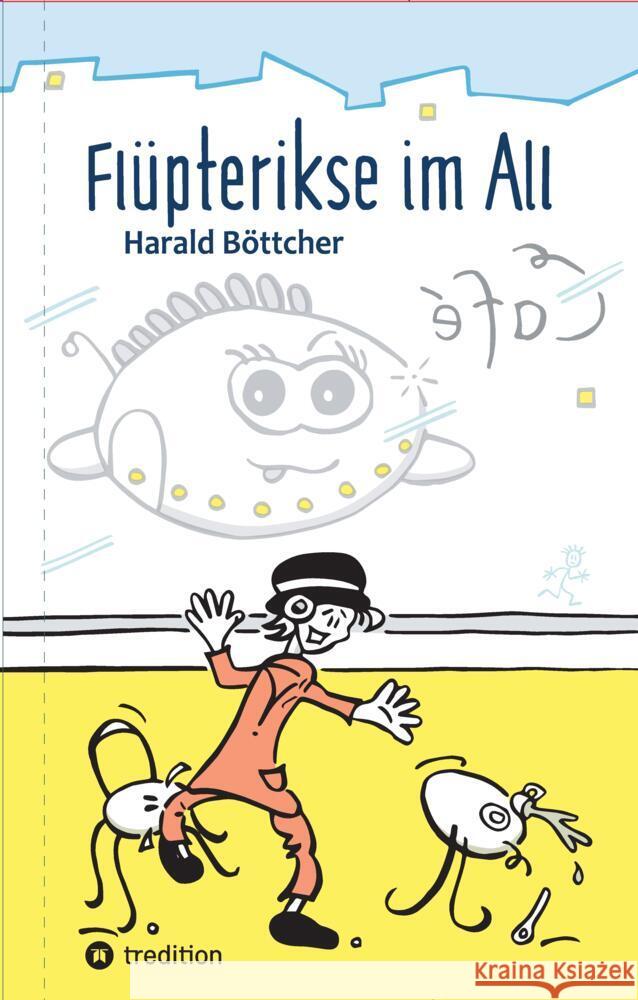 Flüpterikse im All Böttcher, Harald 9783384525550