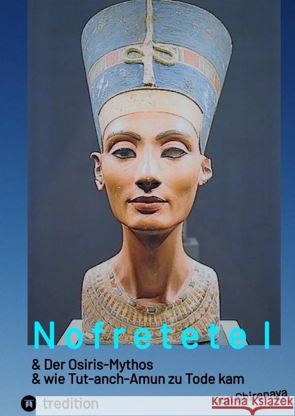 Nofretete  Nefertiti  Echnaton Shirenaya 9783384525833 tredition