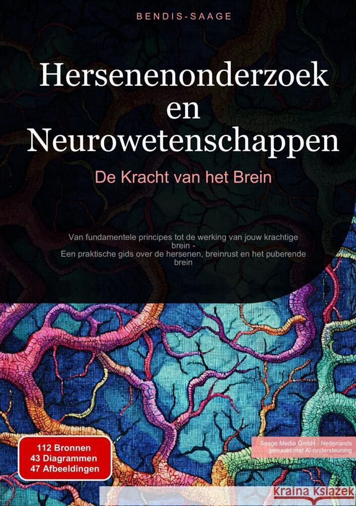 Hersenenonderzoek en Neurowetenschappen: De Kracht van het Brein Saage - Nederlands, Bendis A. I. 9783384526335 Saage Books