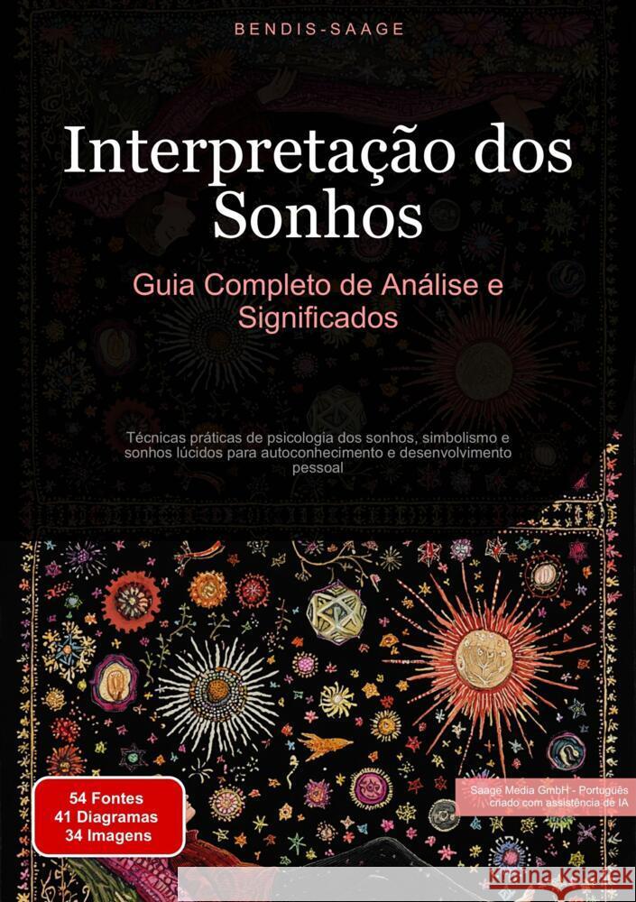 Interpretação dos Sonhos: Guia Completo de Análise e Significados Saage - Português, Bendis A. I. 9783384526892 Saage Books