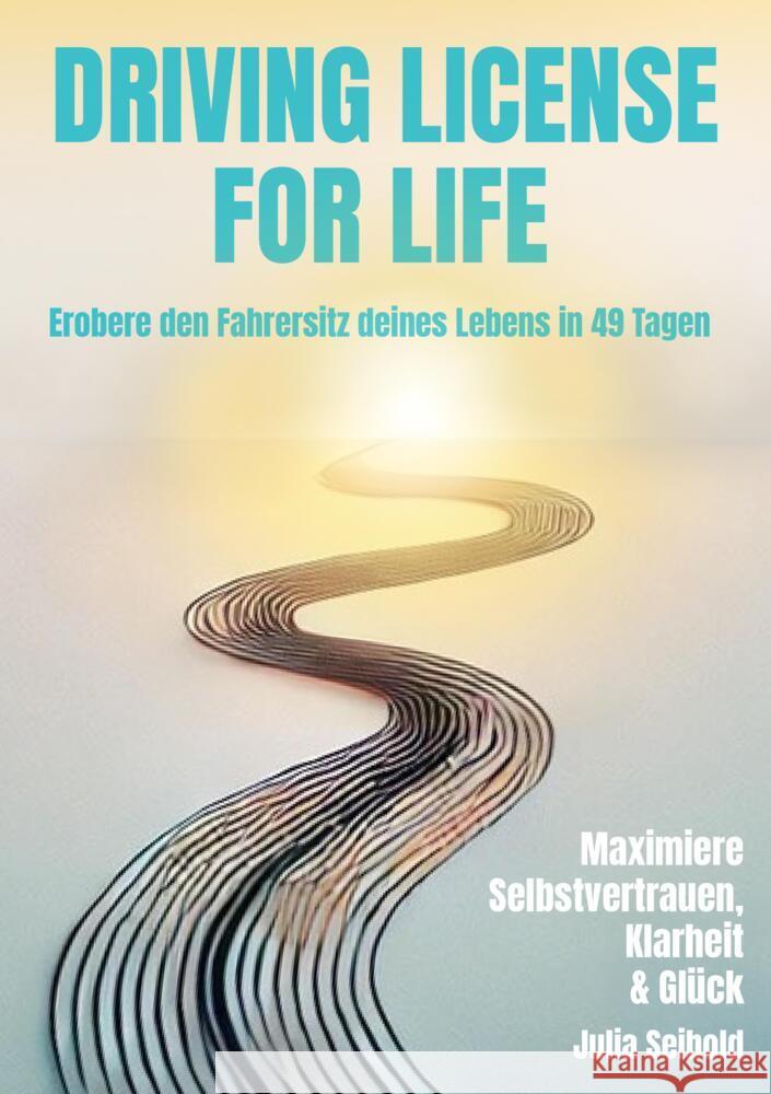 Driving License for Life Seibold, Julia 9783384528223