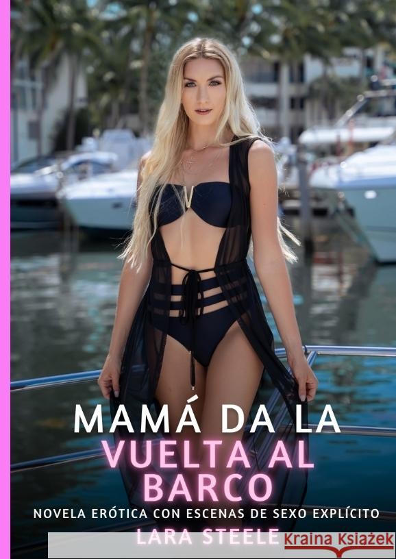 Mamá da la vuelta al barco Steele, Lara 9783384529305