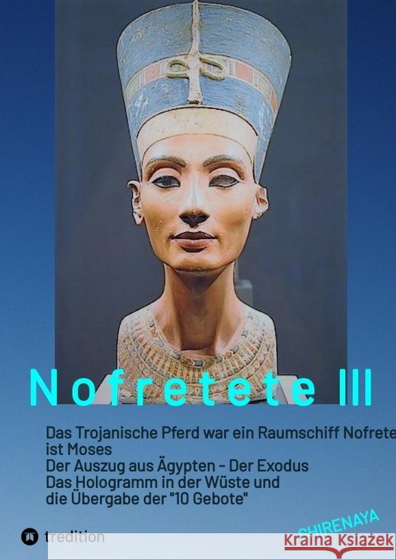 Nofretete / Nefertiti / Echnaton *, Shirenaya 9783384529619 tredition