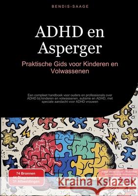 ADHD en Asperger: Praktische Gids voor Kinderen en Volwassenen Saage, Bendis 9783384531544 Saage Books