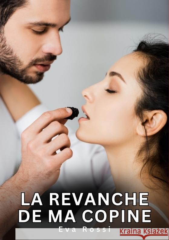 La revanche de ma copine Rossi, Eva 9783384532336