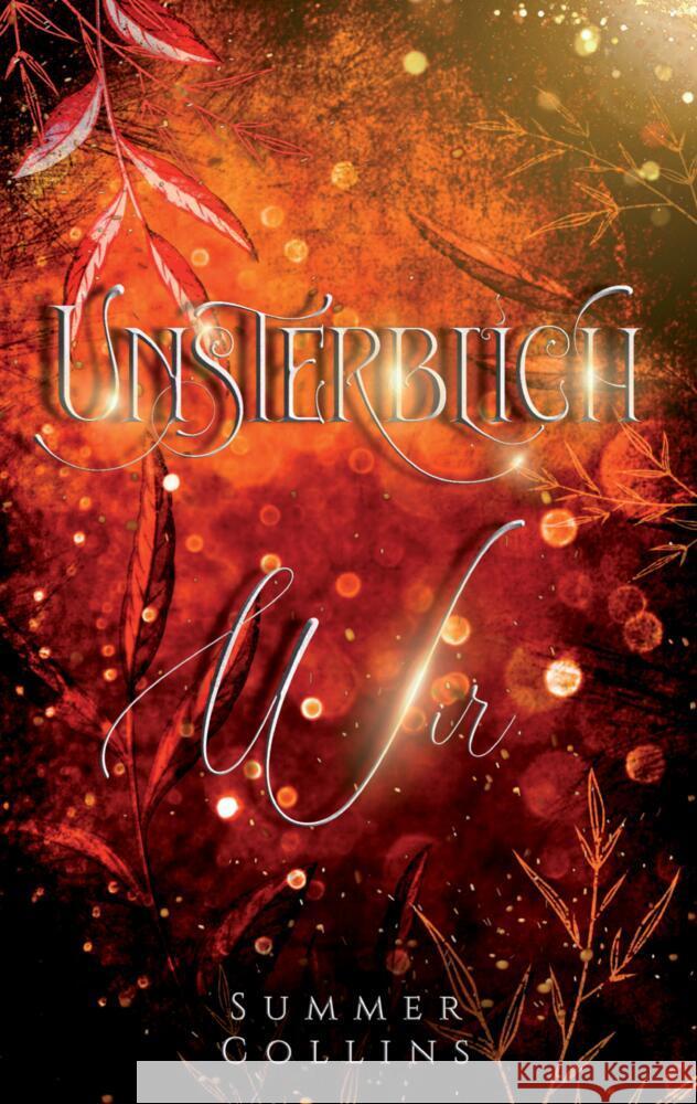 Unterblich Wir Collins, Summer 9783384538925 Summer Collins
