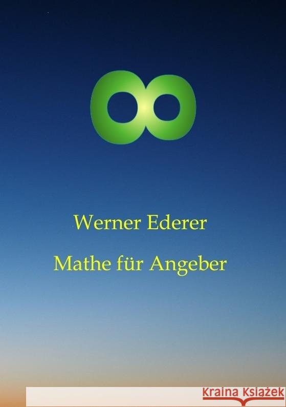 Mathe für Angeber Ederer, Werner 9783384539465 tredition