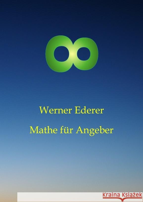 Mathe für Angeber Ederer, Werner 9783384539472 tredition