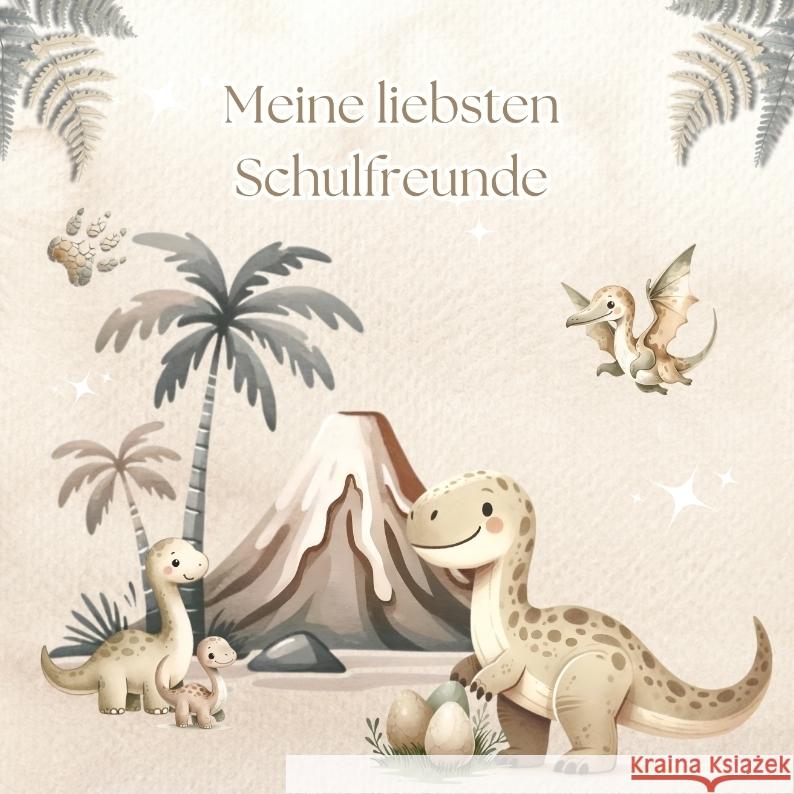Meine liebsten Schulfreunde -      Dino-Abenteuer Swan, Alice 9783384542090 Pixelzauber