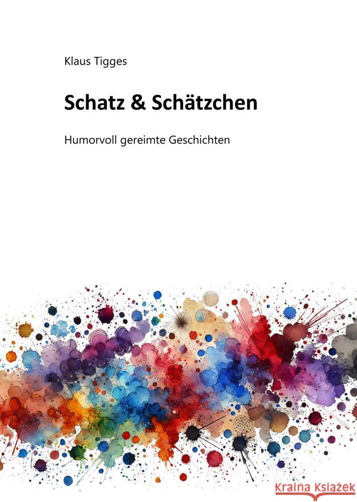 Schatz & Schätzchen Tigges, Klaus 9783384543141