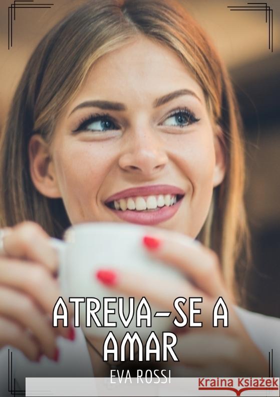 Atreva-se a amar Rossi, Eva 9783384546234