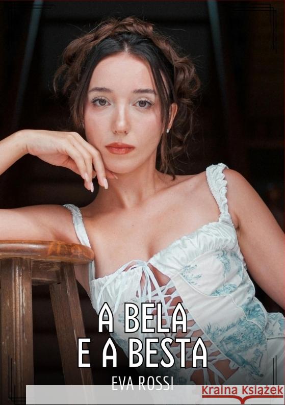 A Bela e a Besta Rossi, Eva 9783384546852