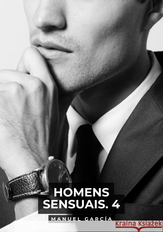 Homens Sensuais. 4 García, Manuel 9783384548887