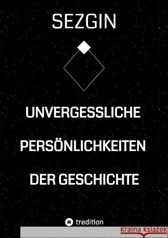 Unvergessliche Persönlichkeiten der Geschichte Ismailov, Sezgin 9783384549143