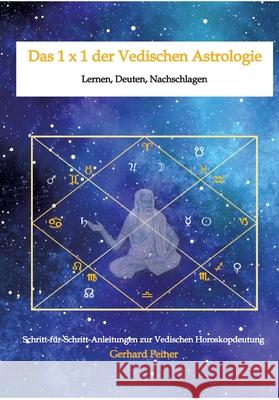 Das 1 x 1 der Vedischen Astrologie Feiner, Gerhard 9783384550897