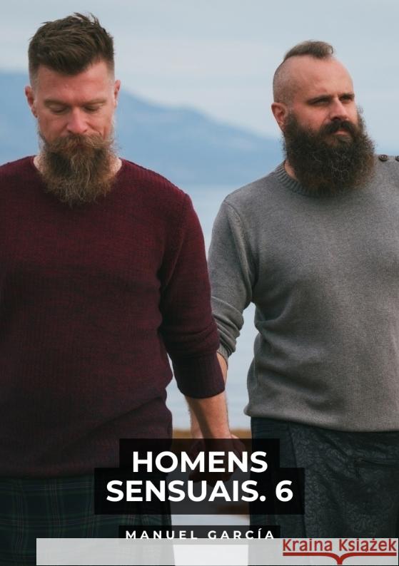 Homens Sensuais. 6 García, Manuel 9783384551863