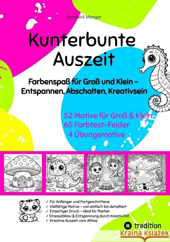 Kunterbunte Auszeit Metzger, Bernhard 9783384552105 tredition