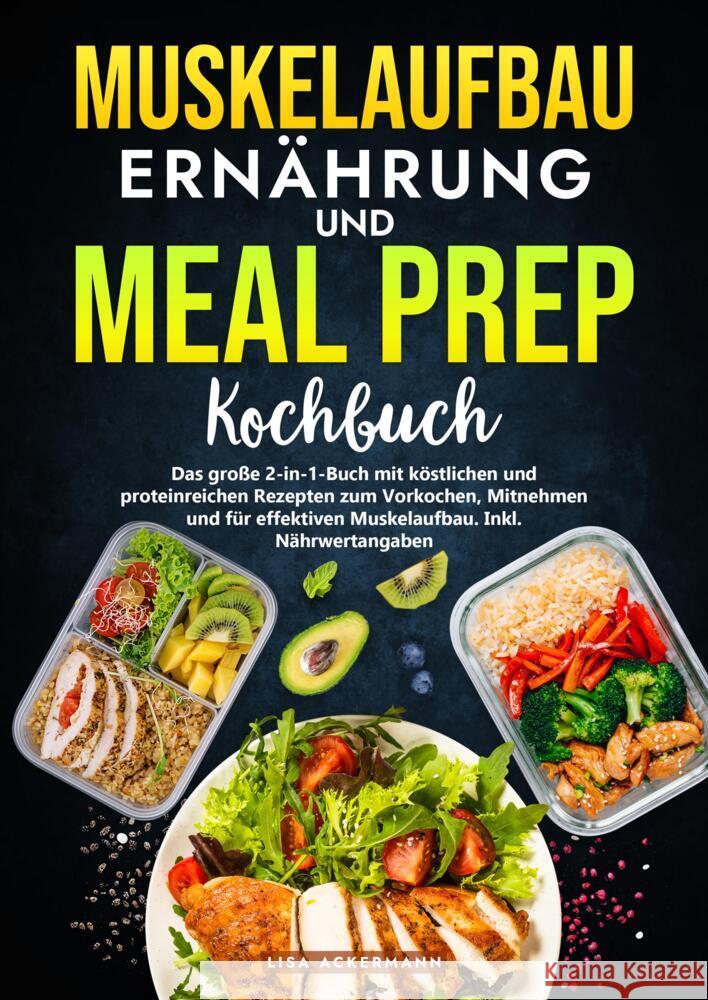 Muskelaufbau Ernährung und Meal Prep Kochbuch Ackermann, Lisa 9783384555274