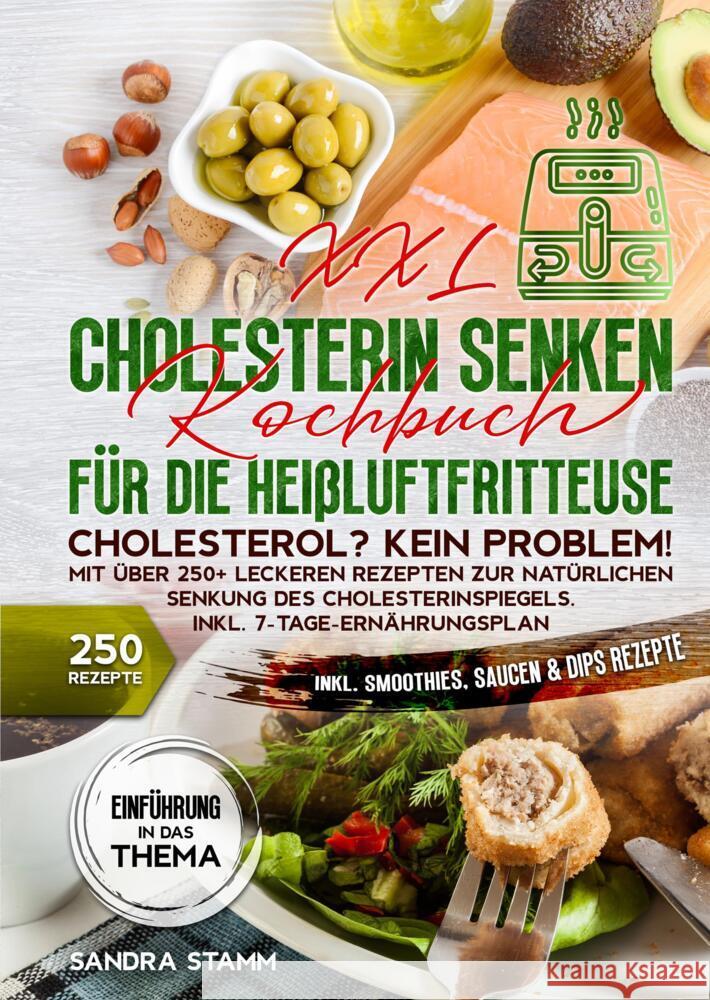 XXL Cholesterin senken Kochbuch für die Heißluftfritteuse Stamm, Sandra 9783384558954