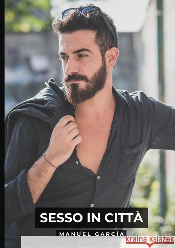 Sesso in Città García, Manuel 9783384559289
