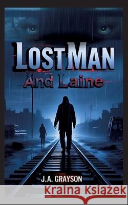 LOST MAN AND LAINE Grayson, J. A. 9783384559777 tredition
