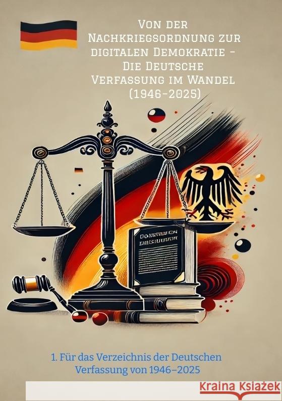 Von der Nachkriegsordnung zur digitalen Demokratie - Die Deutsche Verfassung im Wandel (1946-2025) Red, Dave 9783384559852 tredition