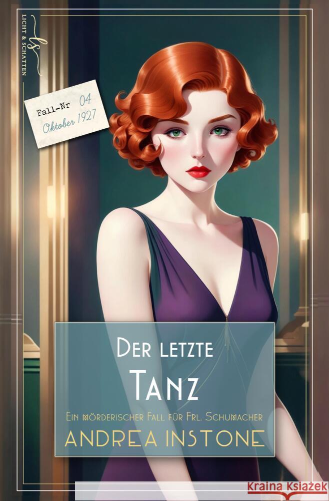 Der letzte Tanz Instone, Andrea 9783384560636 Licht & Schatten