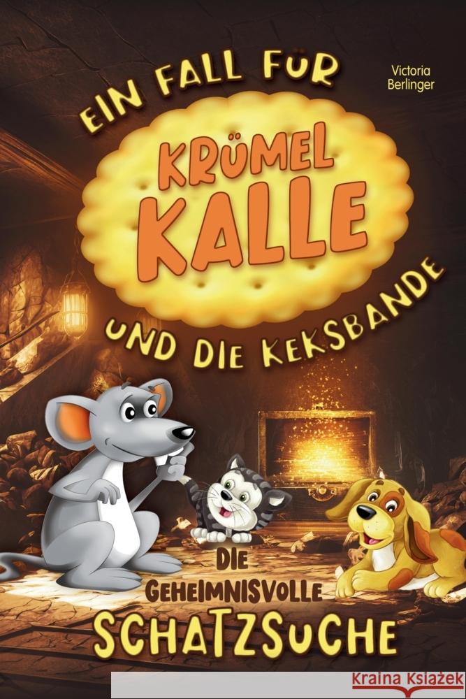 Die geheimnisvolle Schatzsuche - Ein Fall für Krümel Kalle und die Keksbande Berlinger, Victoria 9783384561916 S&L Inspirations-Lounge