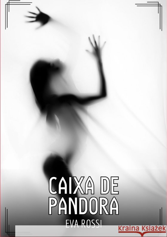 Caixa de Pandora Rossi, Eva 9783384564306