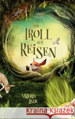 Ein Troll auf Reisen Linde, Viktoria 9783384565587 S & L Inspirations Lounge