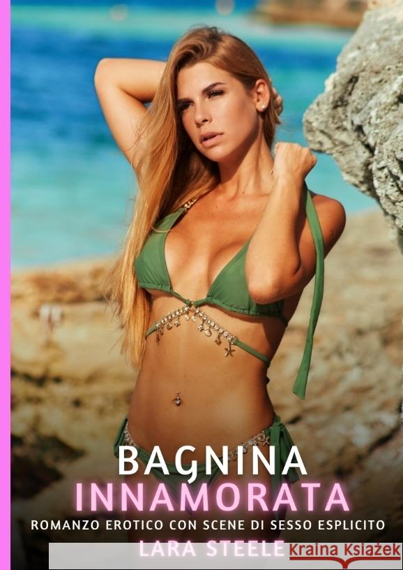 Bagnina Innamorata Steele, Lara 9783384566355
