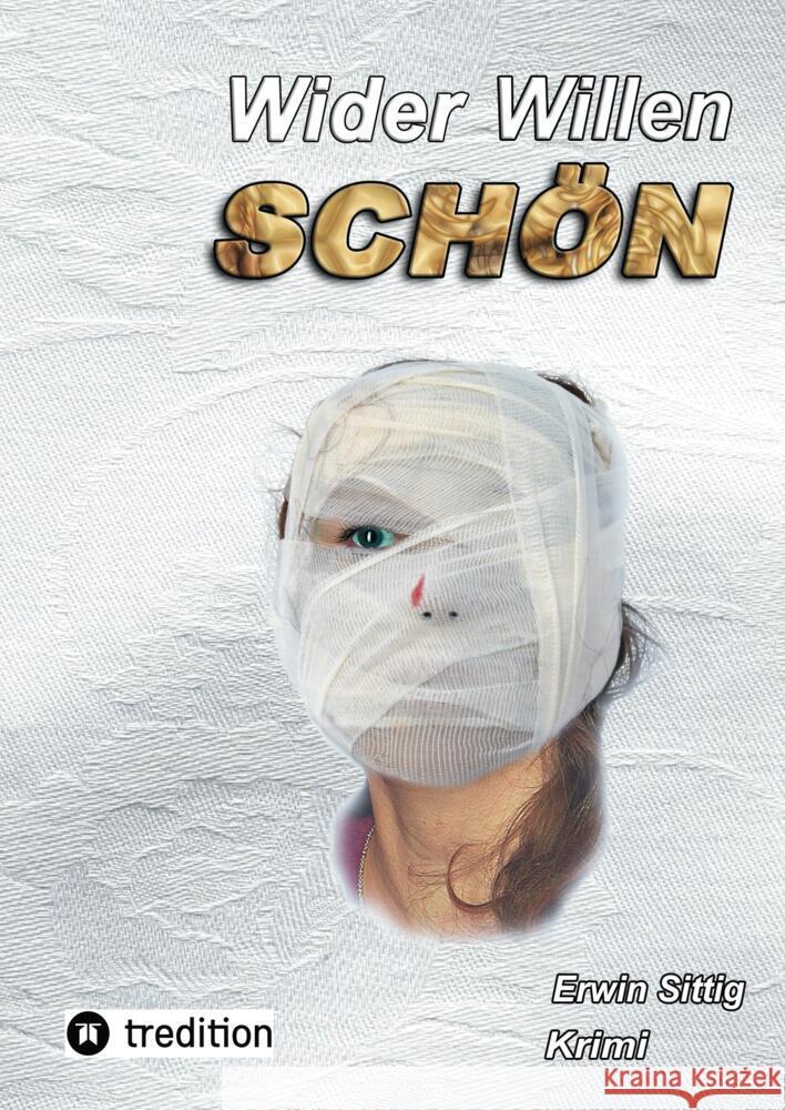 Wider Willen schön Sittig, Erwin 9783384567765 tredition