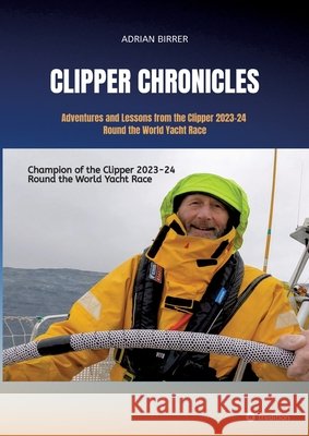 Clipper Chronicles Birrer, Adrian 9783384570826 tredition