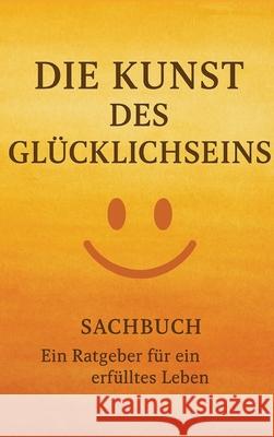 Die Kunst des Glücklichseins Red, Dave 9783384571083