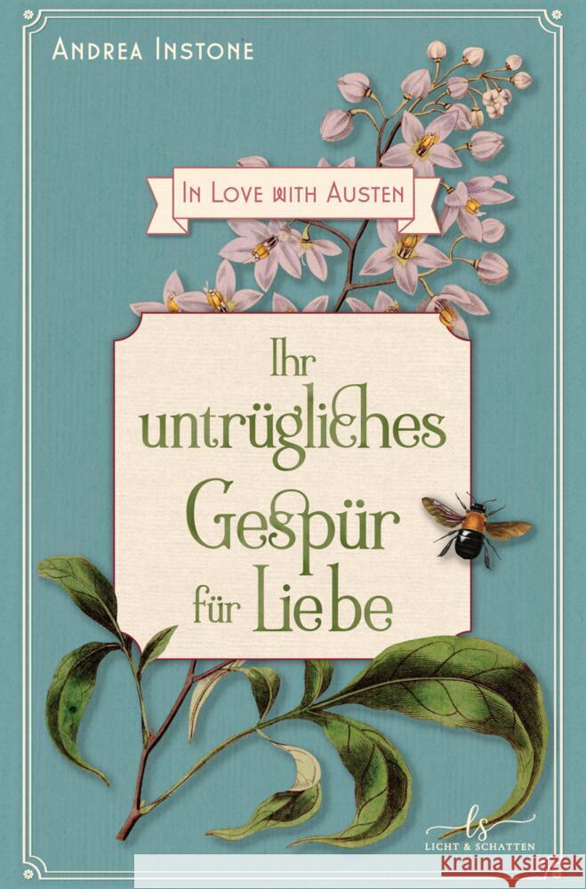 Ihr untrügliches Gespür für Liebe Instone, Andrea 9783384575487 Licht & Schatten
