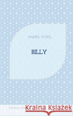Billy Wöhl, Daniel 9783384575531