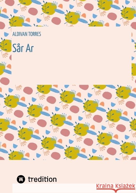Sår Ar Torres, Aldivan 9783384575760 tredition