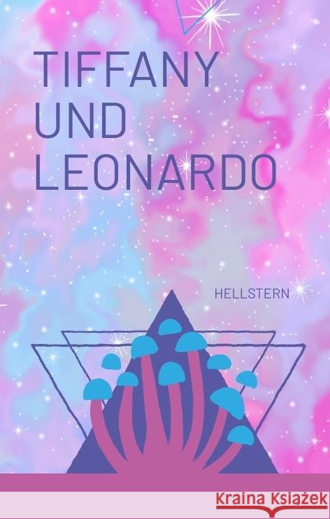Tiffany und Leonardo Hellstern 9783384576699