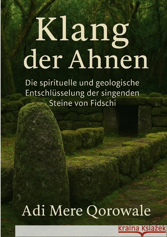 Klang der Ahnen Qorowale, Adi Mere 9783384576873 tredition